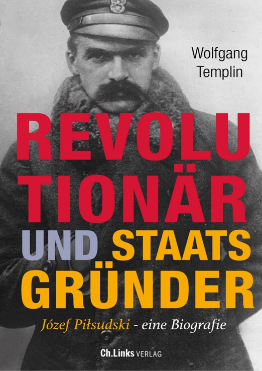 Cover, auf dem im Hintergrund ein Bild von Josef Pilsudski zu sehen ist. Im Vordergrund steht in Großbuchstaben der Titel des Buches