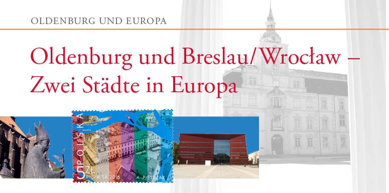 Slider "Oldenburg und Breslau/Wroclaw - zwei Städte in Europa"